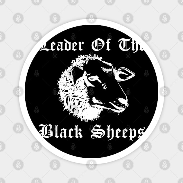 Leader Of The Black Sheeps Magnet by Jaydizzle Tshirtz